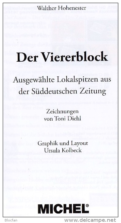 MICHEL 2015 W.Hohenester Der Viererblock Neu 15€ Humorvolle Lokalspitzen Der SZ Illustrationen Philately Book Of Germany - Sonstige & Ohne Zuordnung