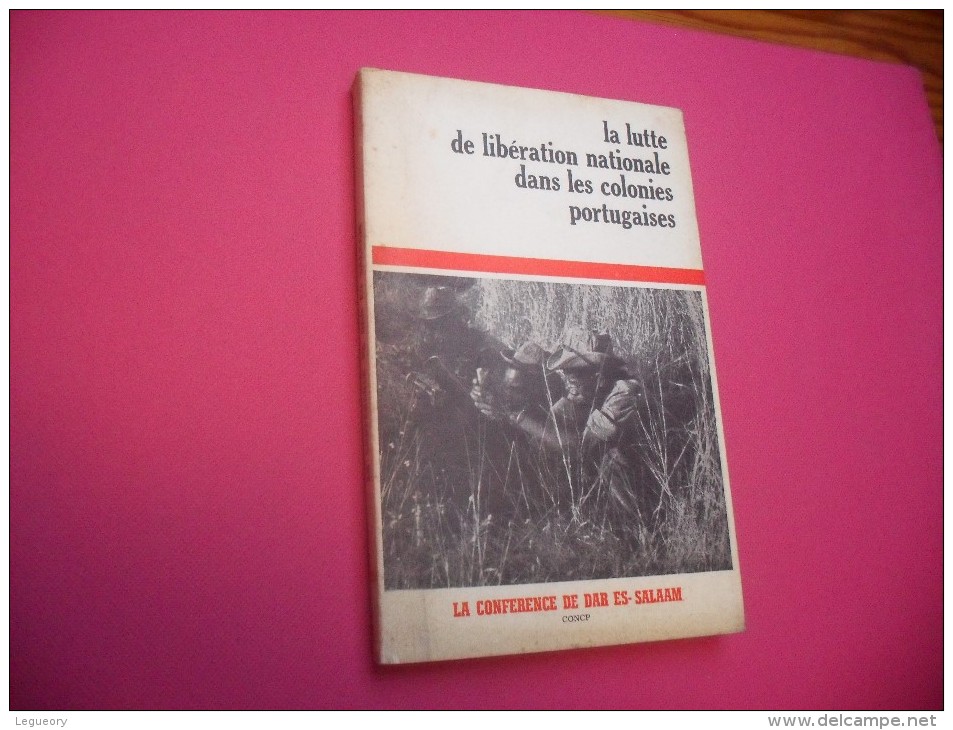 La Lutte De Liberation Nationale Dans Les Colonies Portugaises - Histoire