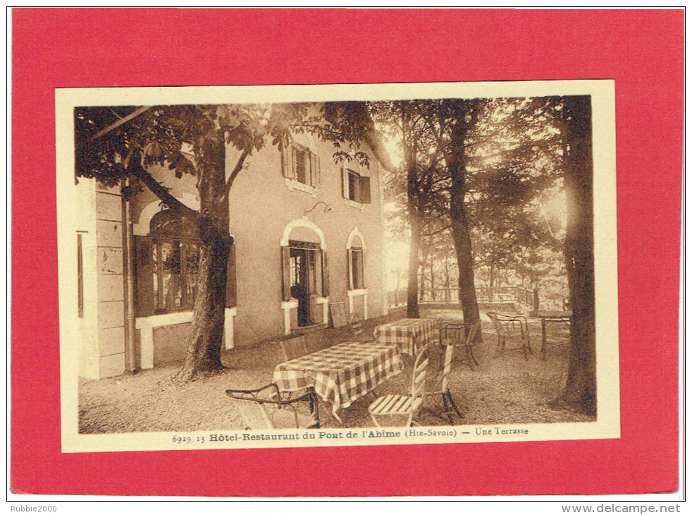 HOTEL RESTAURANT DU PONT DE L ABIME UNE TERRASSE CARTE EN TRES BON ETAT - Autres & Non Classés