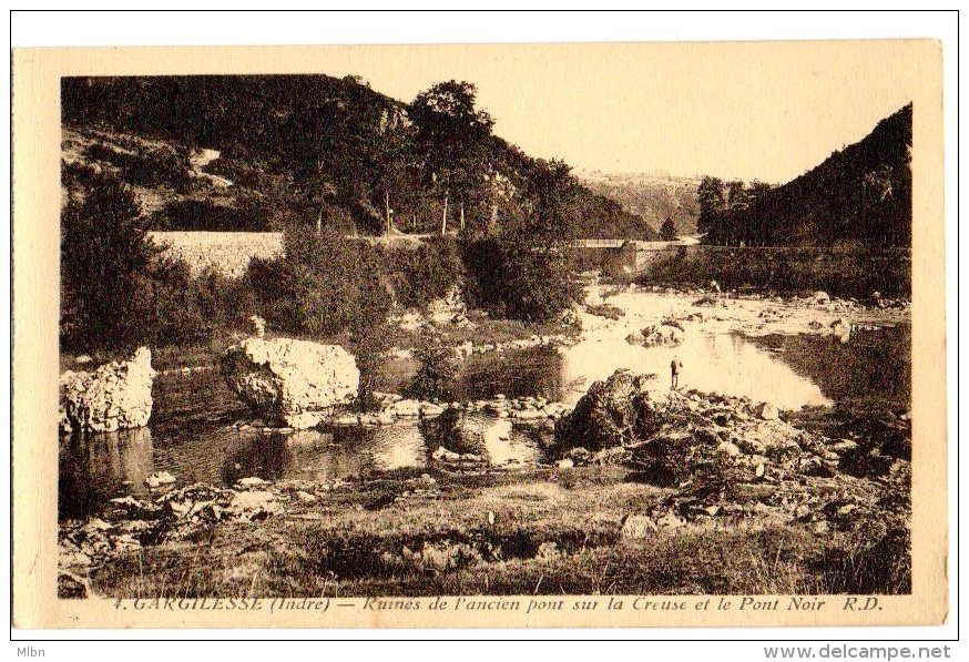 Cpa   Gargilesse   Ruines De L'ancien Pont Sur La Creuse Et Le Pont Noir    TBE - Altri & Non Classificati