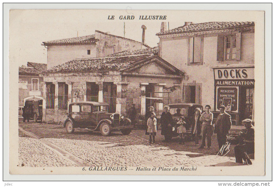 CPA 30 Gard Gallargues Le Montueux Halles Et Place Du Marché Voiture Magasin Près Lunel Sommières Aimargues Aubais - Gallargues-le-Montueux