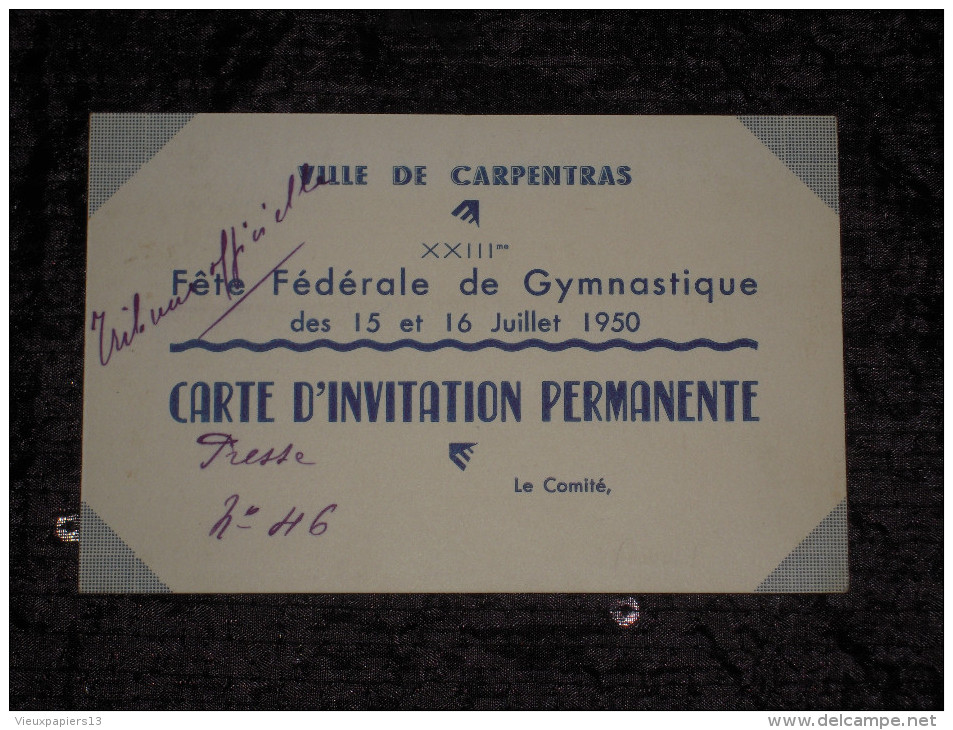 23e Fête Fédérale De Gymnastique 15-16 Juillet 1950 Carte D'invitation Presse Tribune Officielle Carpentras - Gymnastiek