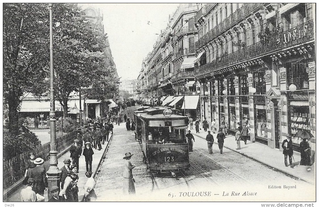 Toulouse - La Rue Alsace - Tramway - Edition Bayard - Carte N°65 Non Circulée - Toulouse