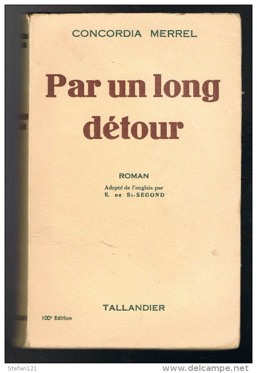 Par Un Long Détour - Concordia Merrel - 1957 - 256 Pages 18,8 X 12 Cm - Romantique