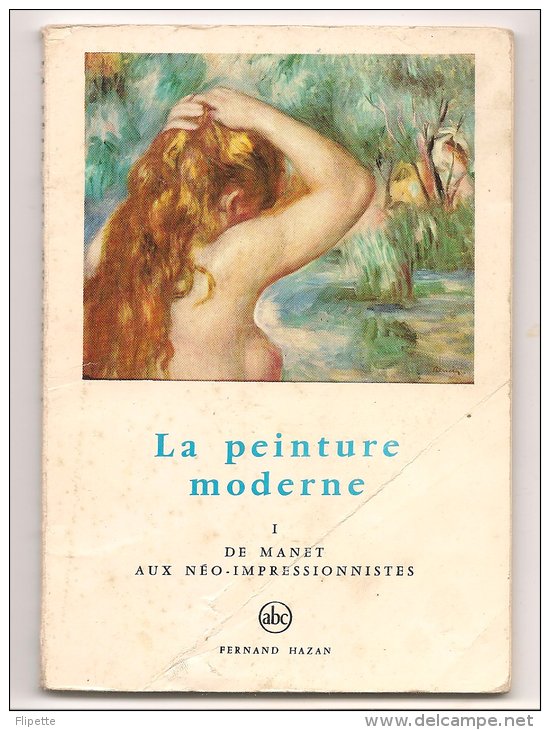 L32A045 - Petit Livre ABC  - La Peinture Moderne De Manet Aux Néo-impressionnistes - Fernand Hazan - Kunst