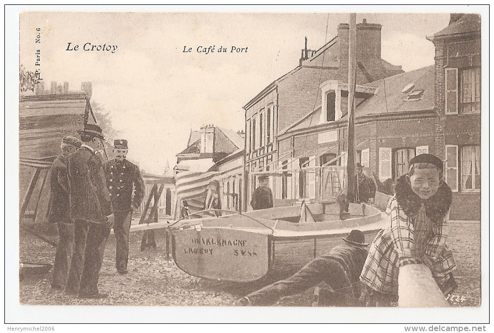 Somme - 80 - Le Crotoy Barque Charlemagne Café Du Port Animée 1905 - Le Crotoy