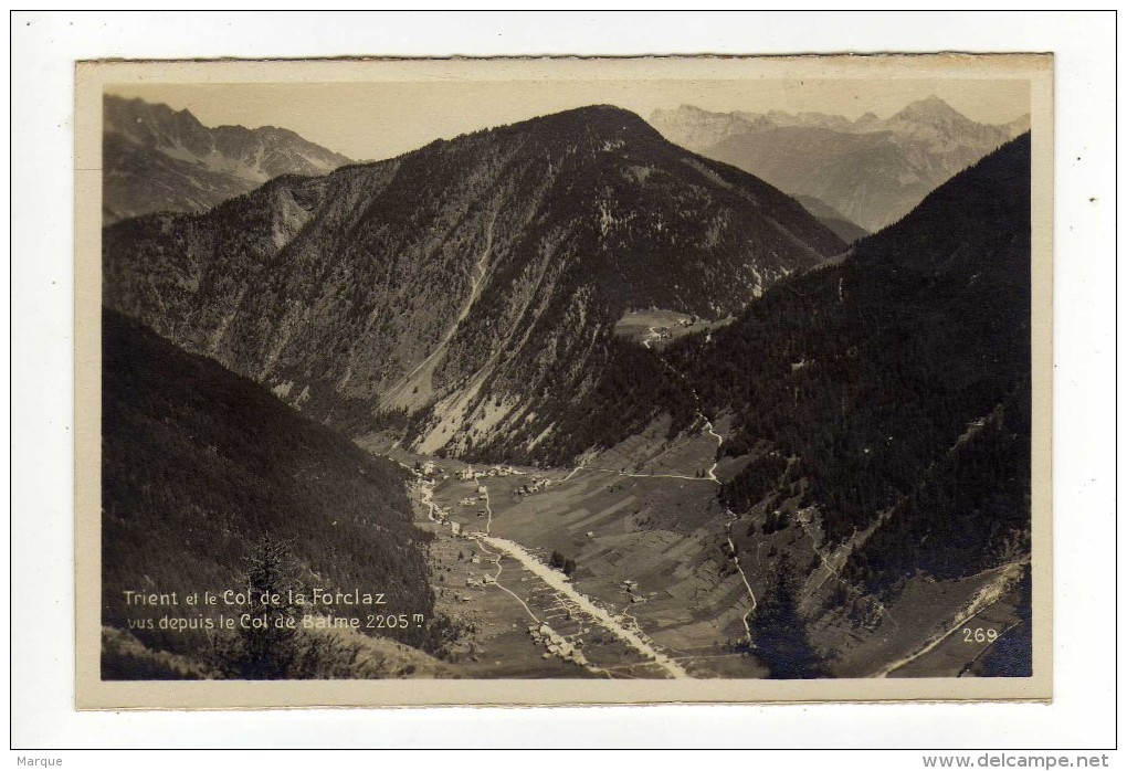 Cpsm N° 269 TRIENT Et Le Col De La Forclaz Vus Depuis Le Col De Balme - Trient