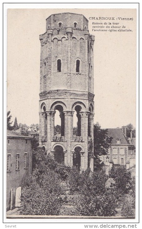 CHARROUX. - Ruines De LaTourcentrale Du Choeur  De L´ancienne église Abbatiale Fondée Par Charlemagne - Charroux