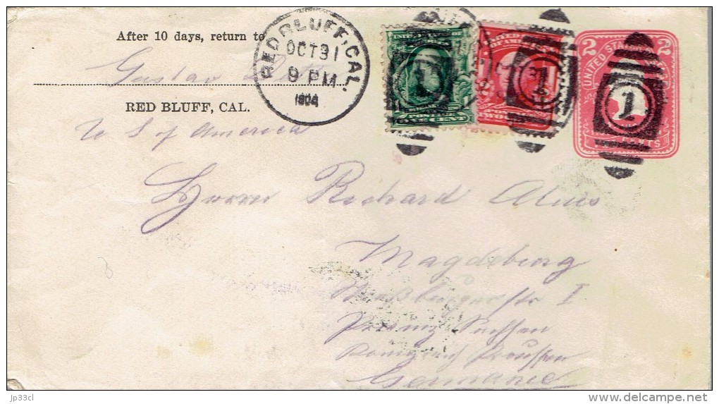 USA Postal Stationary Envelope From Red Bluff To Magdeburg Germany Oct 31 1904 With 2 Additional Stamps - 1901-20