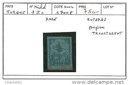 TURQUIE N° MICHEL 3 I * RARE SUPERBE PAPIER TRANSPARENT  COTE : 1700 € - ...-1858 Prephilately