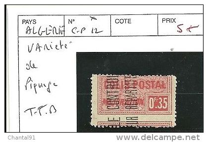 ALGERIE N° CP12 * VARIETE DE PIQUAGE TTB - Paketmarken