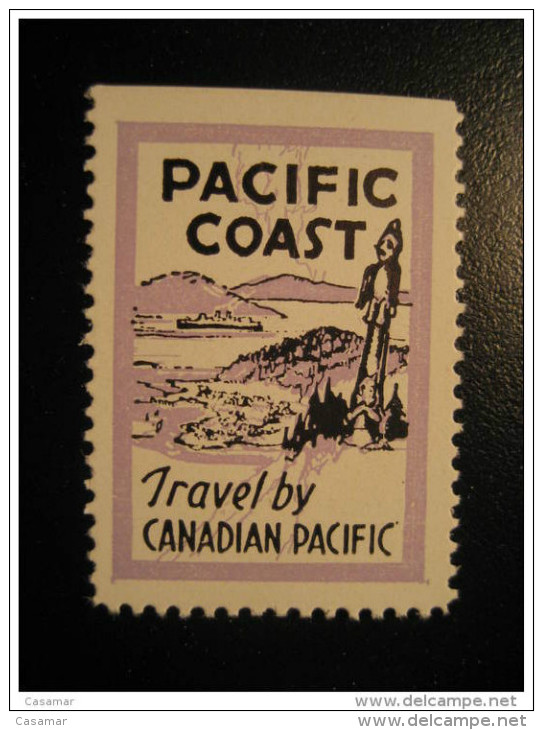 Pacific Coast Travel By CANADIAN PACIFIC Poster Stamp Label Vignette Viñeta CANADA - Local, Strike, Seals & Cinderellas
