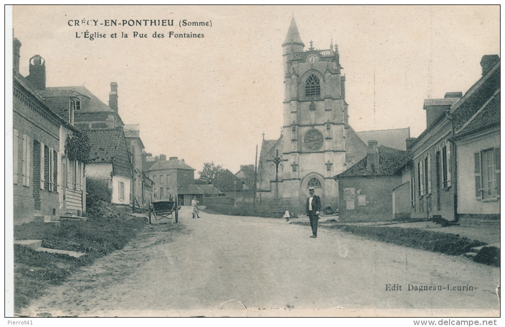 CRECY EN PONTHIEU - L'Eglise Et La Rue Des Fontaines - Crecy En Ponthieu