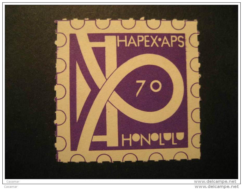 HAPEX Honolulu 1970 Poster Stamp Label Vignette Viñeta HAWAII USA Hawai - Hawai