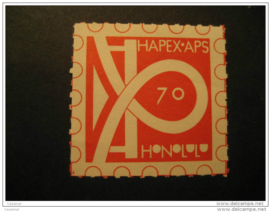 HAPEX Honolulu 1970 Poster Stamp Label Vignette Viñeta HAWAII USA Hawai - Hawai