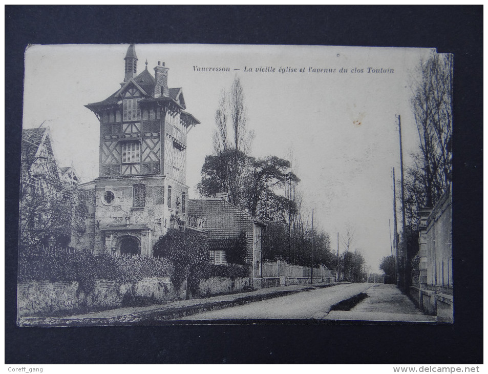 VAUCRESSON - La Vieille église Et L'avenue Du Clos Toutain - Vaucresson