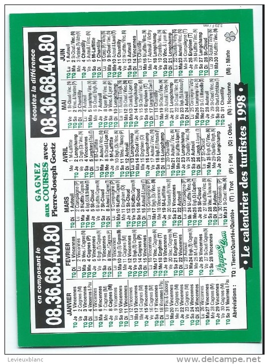 Calendrier De Poche/Le Calendrier Des Turfistes /1998      CAL284 - Petit Format : 1991-00