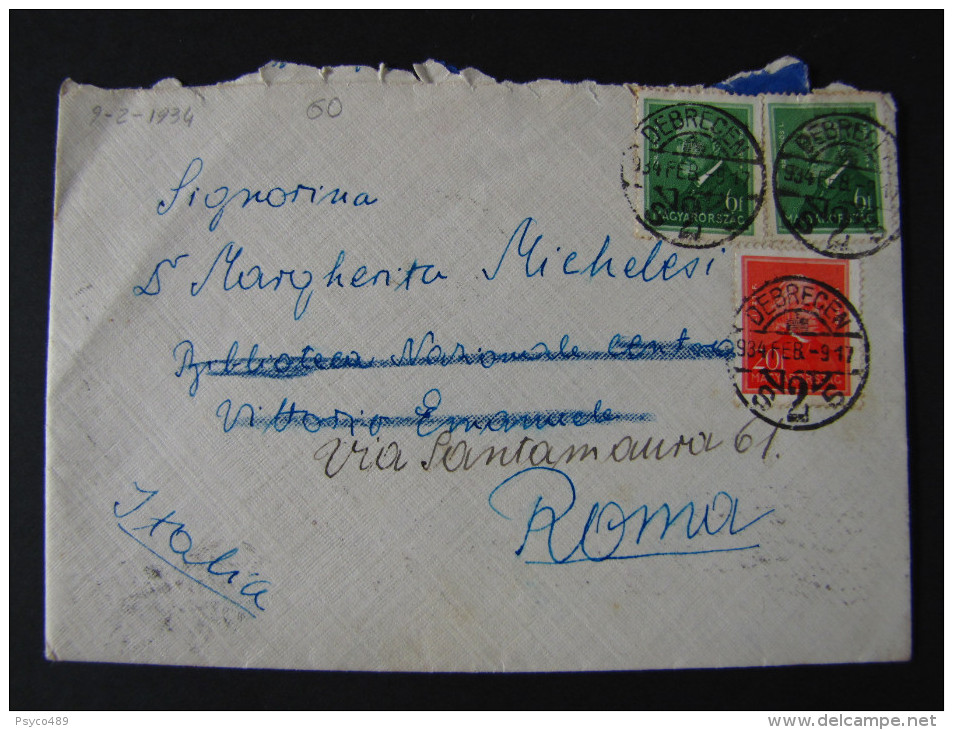 HUNGRIA -1934- "Historia Postal" DEBRECEN>ROMA (descrizione) - Brieven En Documenten