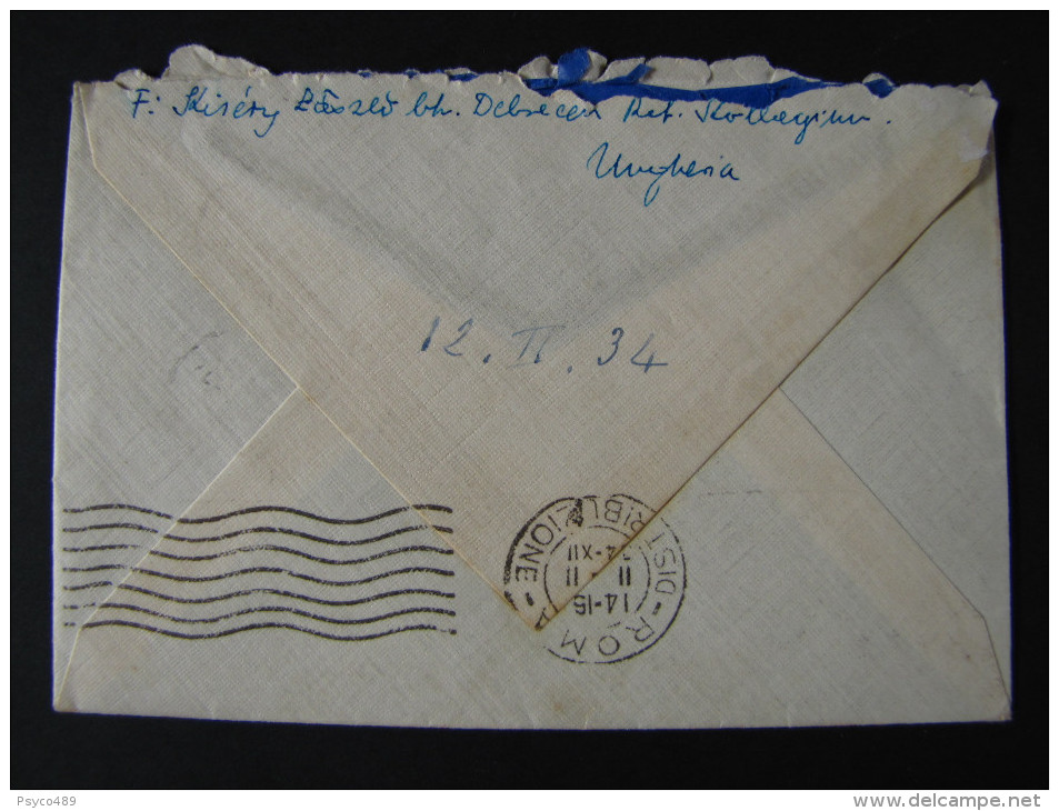 HUNGRIA -1934- "Historia Postal" DEBRECEN>ROMA (descrizione) - Brieven En Documenten