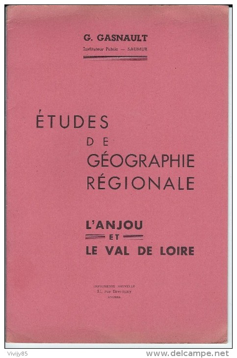 Livre De 16 Pages " Etudes  Géographique Régionale  ANJOU / VAL De LOIRE " De G.Gasnault - Lorraine - Vosges