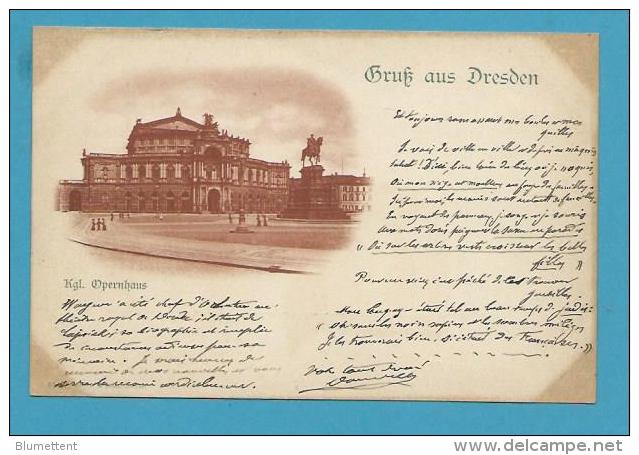 CPA Grus Aus DRESDEN - Kgl. Opernhaus Allemagne - Other & Unclassified