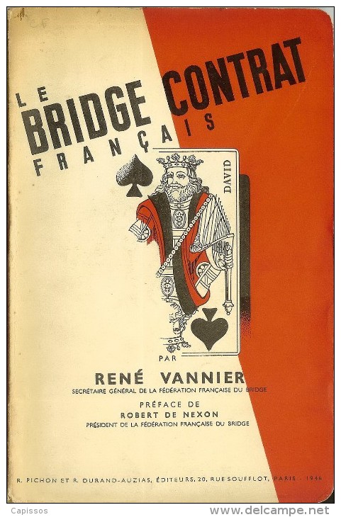 Le Bridge Contrat Français Par René Vannier 1946 224 Pages Bon Etat - Jeux De Société