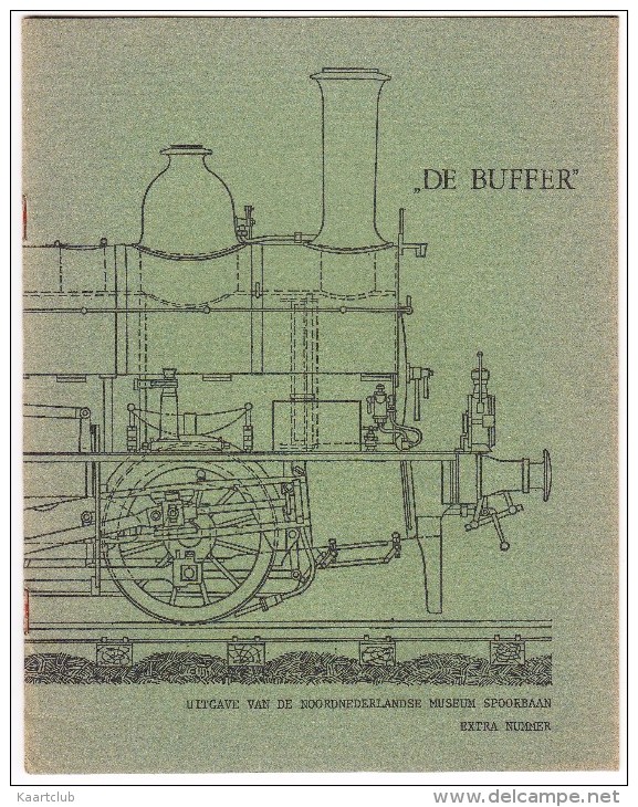 'DE BUFFER' - Extra Nummer, Januari 1976 - N.M.S. -  Noordnederlandse Museum Spoorbaan - (See 3 Scans) - Eisenbahnverkehr
