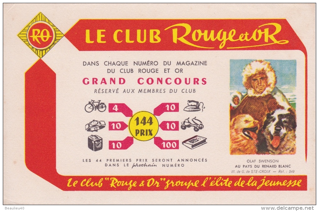 LE CLUB ROUGE ET OR     OLAF SWENSON    AU PAYS DU REMARD BLANC ILL G. DE STE CROIX  REF 549 - Papeterie