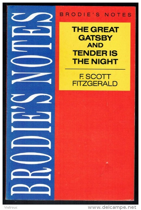 BRODIE'sNOTES ON " The Great Gatsby And Tender Is The Night", By F. SCOTT FITZGERALD -Notes By Graham HANDLEY (2 Scans). - Autres & Non Classés