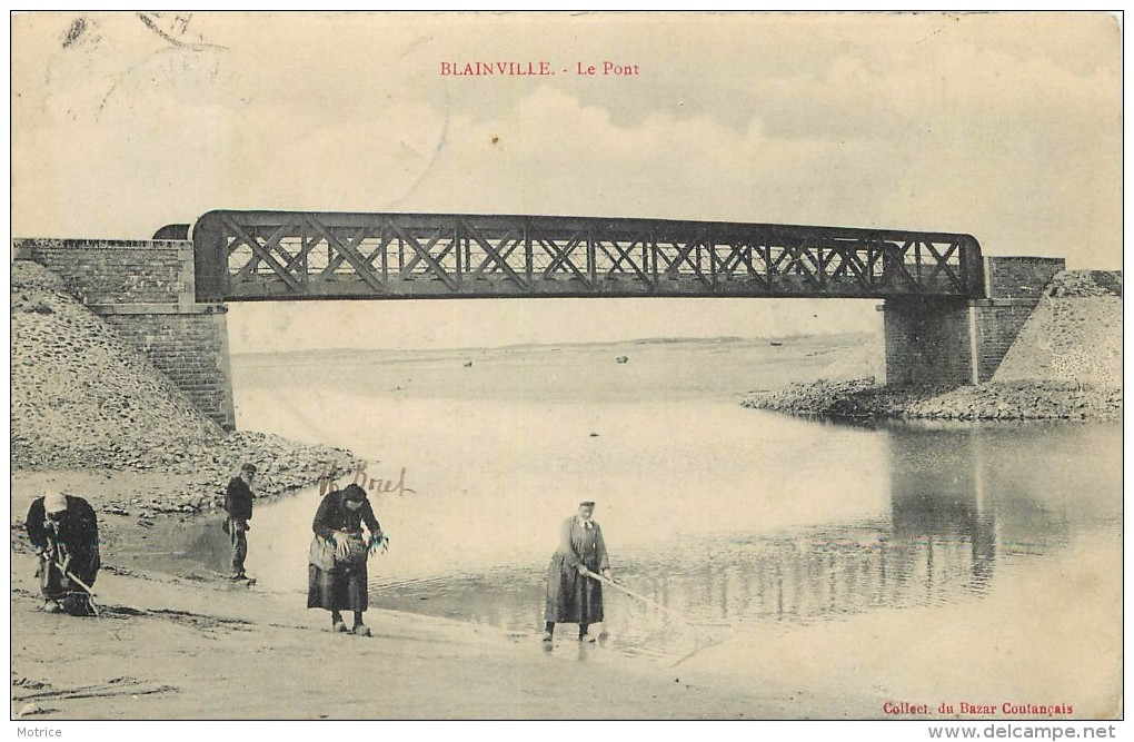 BLAINVILLE - Pont , Pêcheuses De Crevettes. - Blainville Sur Mer