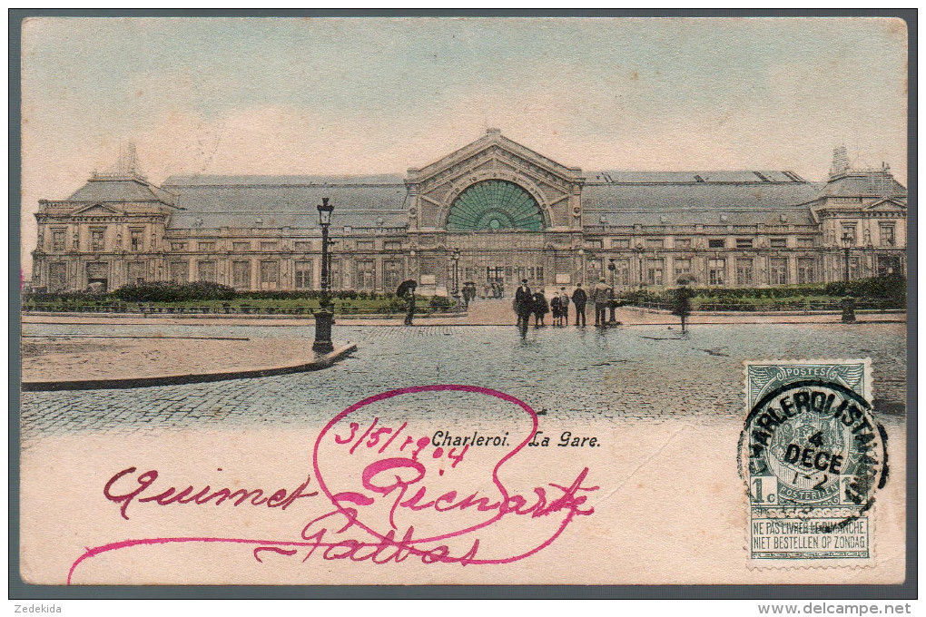 1664 - Ohne Porto - Alte Ansichtskarte - Charleroi -  La Gare - Bahnhof Station Gel 1904 - Charleroi