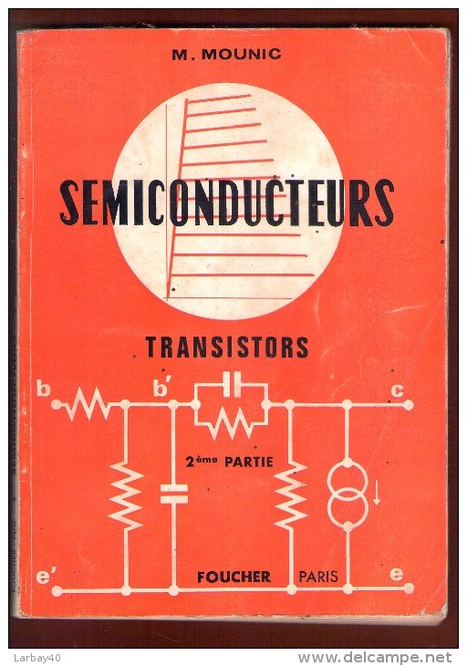 Semiconducteurs  Mounic Transistors - 2 Em Partie - Informatique