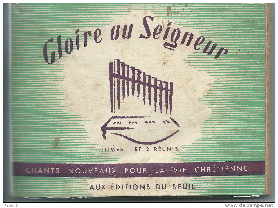 Carnet De Chants : "GLOIRE AU SEIGNEUR" - 1952. Tomes I Et II Réunis. - Chant Chorale