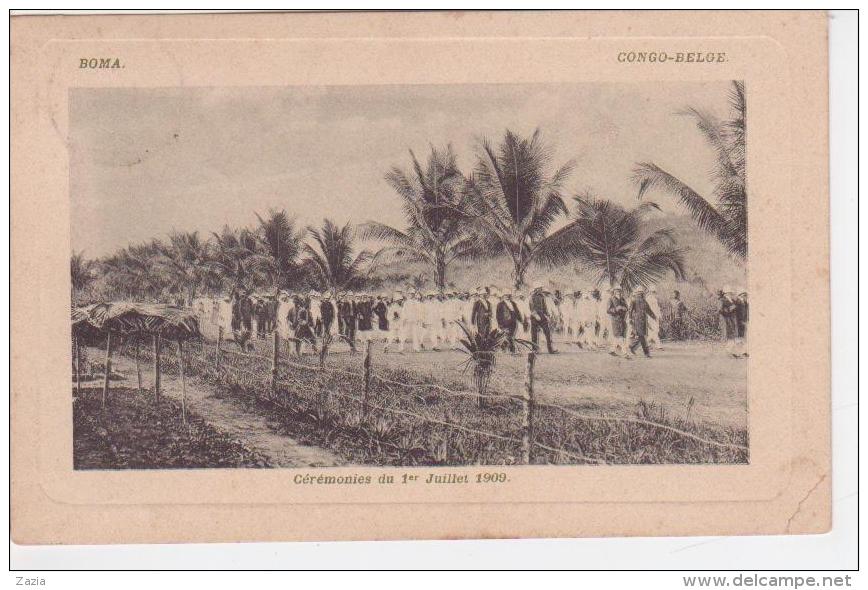COB.002/ Boma - Cérémonies Du 1er Juillet 1909 - Congo Belge