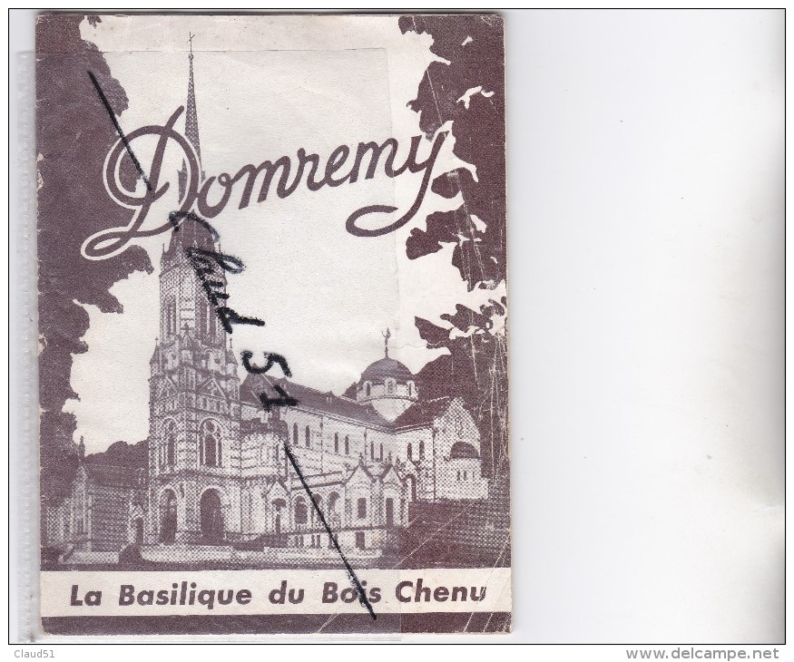 DOMREMY (88) La Basilique Du Bois Chenu -Petit Livre De 18 Pages -nombreuses Photos  ,papier Glacé. - Culture