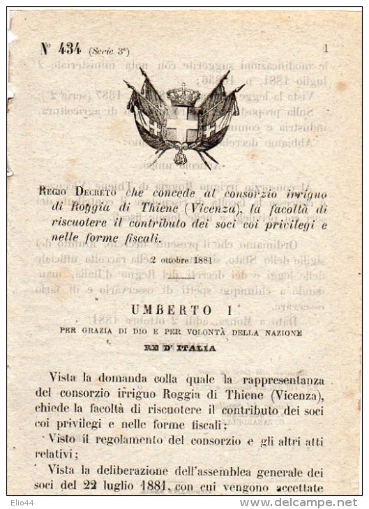 REGIO DEGRETO Del 2- 10- 1881 -  Che Concede Al Consorzio  Irriguo Di Roggia Di Thiene La Facoltà Di  Riscuotere.... - Manuscripts