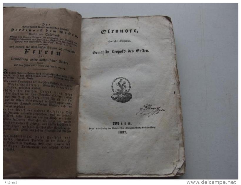 Eleonore Von Österreich , Römische Kaiserin , 1837 , Gemahlin Von Leopold I., Adel , Wien , Wiener Neustadt !!! - Biografía & Memorias