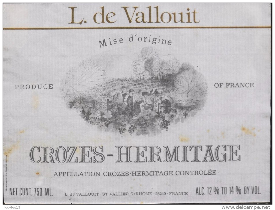 ETIQUETTE De VIN " CROZES HERMITAGE " - L. De Vallouit 12° - 75cl  - Décollée En L'état  - - Rouges