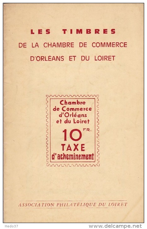 Chambre De Commerce D'Orléans Et Du Loiret - 14 Pages - TB - Philatélie Et Histoire Postale