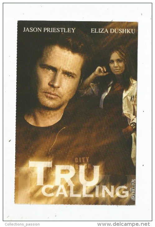 Cp , Série Tv , Collection TRU CALLING N° 1 , Eliza Dushku , Jason Priestley , Vierge , Artistes , Ed : Arthelius - TV-Reeks