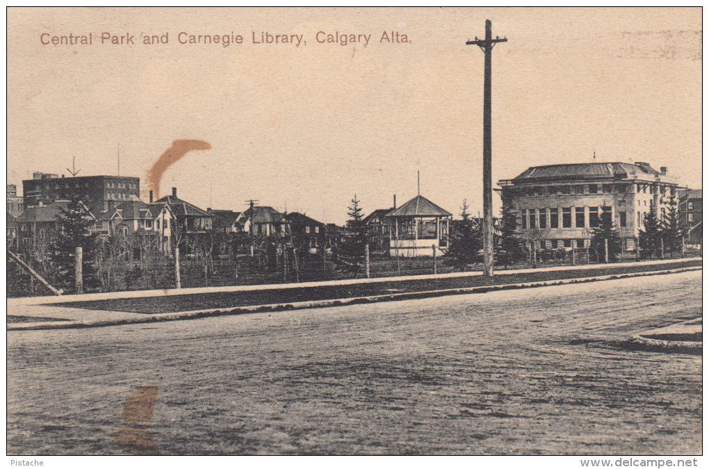Vintage 1912 - Calgary Alberta Canada - Central Park & Carnegie Library - Written - Stamp & Postmark - 2 Scans - Calgary