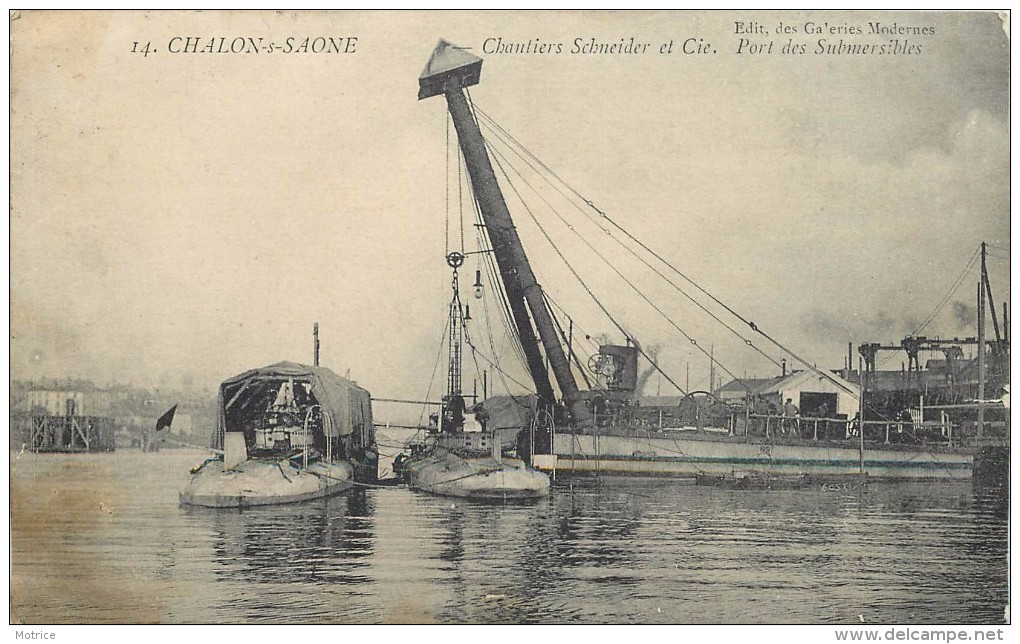 CHALON SUR SAONE - Chantiers Schneider Et Cie, Port Des Submersibles.(carte Vendue En L'état) - Guerre