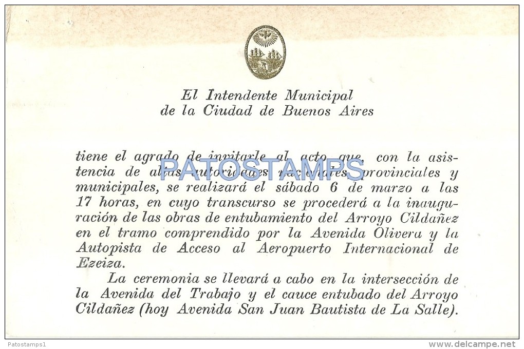 33430 ARGENTINA BUENOS AIRES INTENDENTE MUNICIPAL INVITACION ACTO INAUGURACION ARROYO CILDAÑEZ NO POSTAL POSTCARD - Inwijdingen