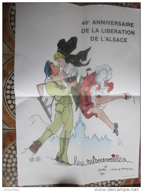 AFFICHE 40é ANNIVERSAIRE LIBERATION DE L'ALSACE "LES RETROUVAILLES" Signé André ANCIEN 1er BATAILLON DE CHOC  MILITARIA - Documents