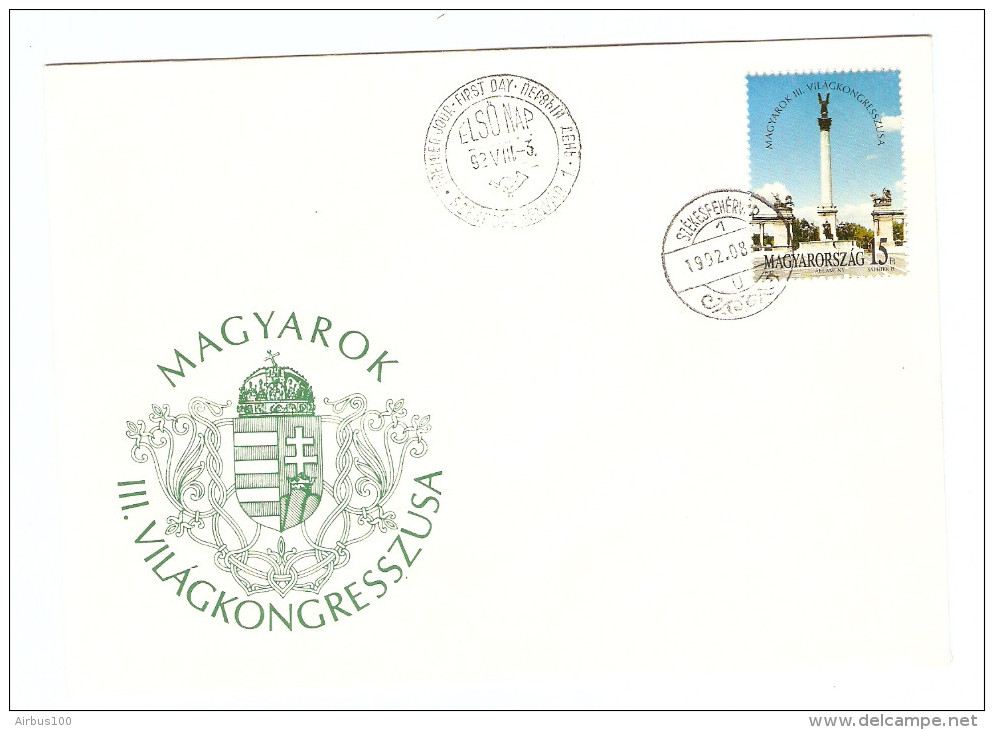 HONGRIE HUNGARY FDC PREMIER JOUR SZEKESFEHERVAR 3/8/1992 MAGYAROK III VILAGKONGRESSZUSA - FDC