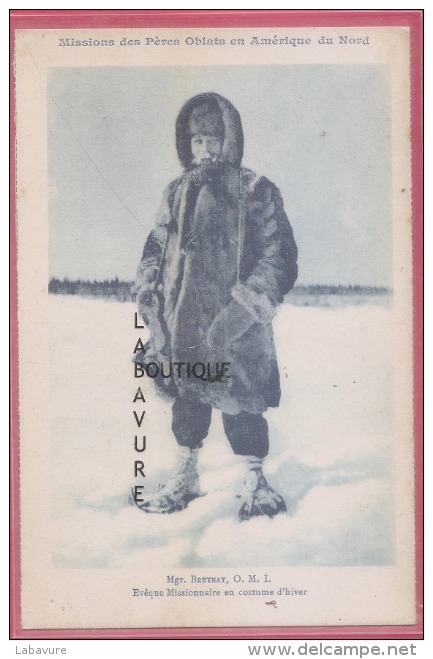 MISSION DES PERES OBLATS En Amerique Du Nord--Mgr Breynat-O.M.I- évéque Missionnaire En Costume D'hiver - Misiones