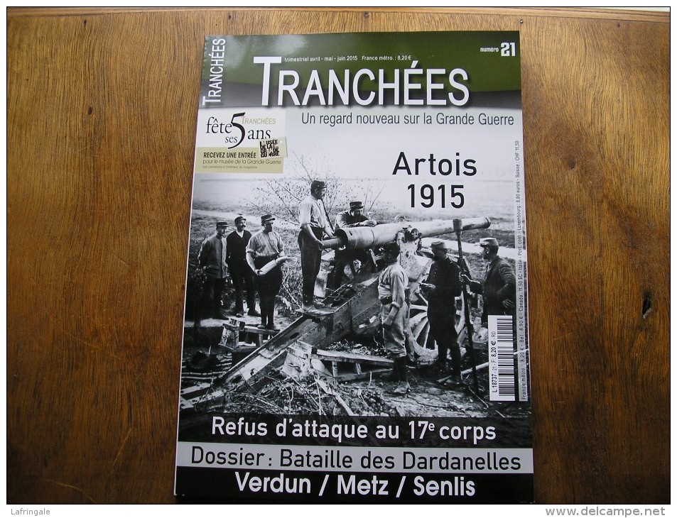 Revue "TRANCHEE",n°21,Artois 1915,dardanelles,verdun,senlis,metz,refus Au 17éme Corps,etc - 1914-18