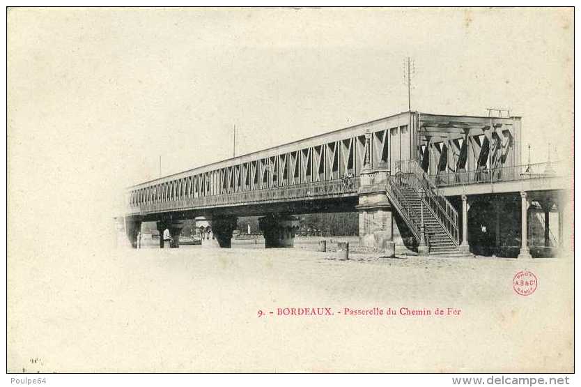 CPA - Bordeaux (33) - Pont  Ferroviaire Et La Passarelle - Ouvrages D'Art