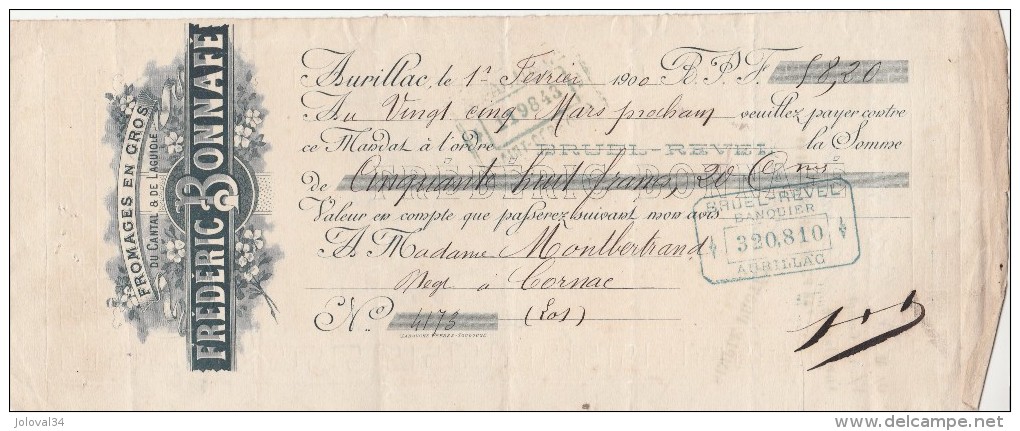 1/2/1900 Frédéric BONNAFE Fromages Du Cantal Et De Laguiole AURILLAC  Pour Cornac Lot - Lettres De Change
