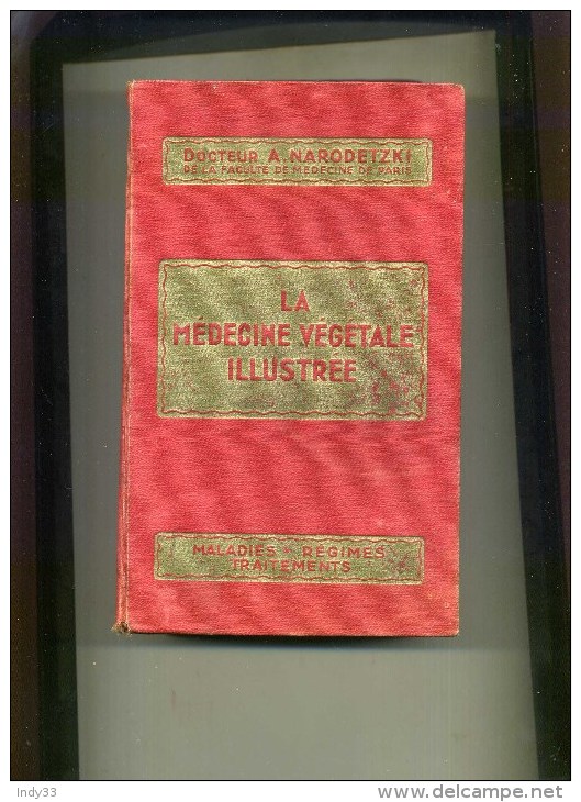 - LA MEDECINE VEGETALE ILLUSTREE . PAR A. NARODETZKI . PARIS . - Santé